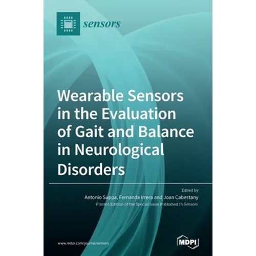 Wearable Sensors in the Evaluation of Gait and Balance in Neurological Disorders