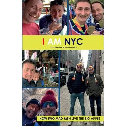 I Am NYC: How Two Mad Man Live the Big Apple