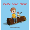 Please Don't Shout