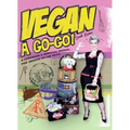 Vegan a Go-Go!: A Cookbook & Survival Manual for Vegans on the Road