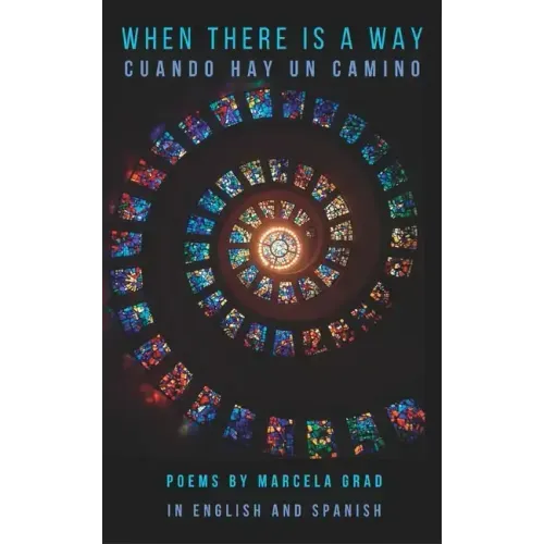When There Is a Way: Cuando hay un camino