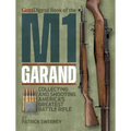 Gun Digest Book of the M1 Garand