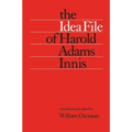 The Idea File of Harold Adams Innis