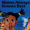 Mama Always Knows Best