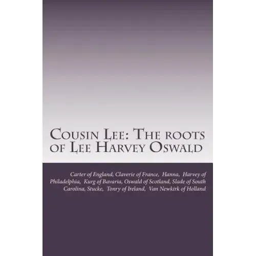 Cousin Lee: The roots of Lee Harvey Oswald