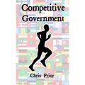 Competitive Government: Delivering Excellence