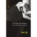 El cuerpo del milagro