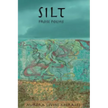 Silt: Prose Poems