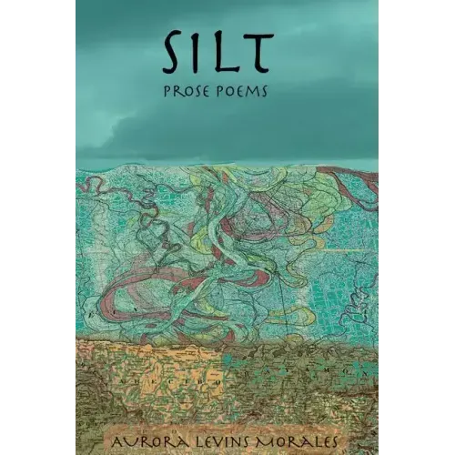 Silt: Prose Poems