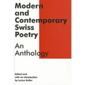 Modern and Contemporary Swiss Poetry: An Anthology