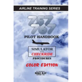 757/767 Pilot Handbook (Color): Simulator and Checkride Procedures