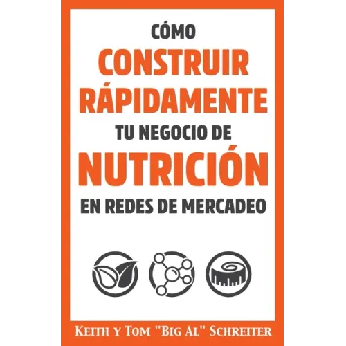 Cómo Construir Rápidamente tu Negocio de Nutrición en Redes de Mercadeo