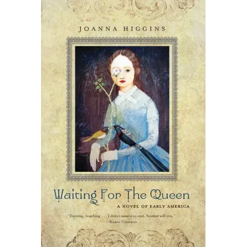 Waiting for the Queen: A Novel of Early America