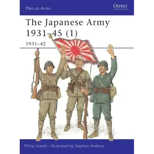 The Japanese Army 1931-45 (1): 1931-42
