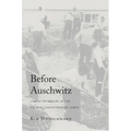 Before Auschwitz