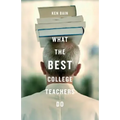 What the Best College Teachers Do