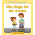 Ella Shops for Her Garden