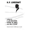 Letters to F. Lee Baldwin, Duane W. Rimel, and Nils Frome
