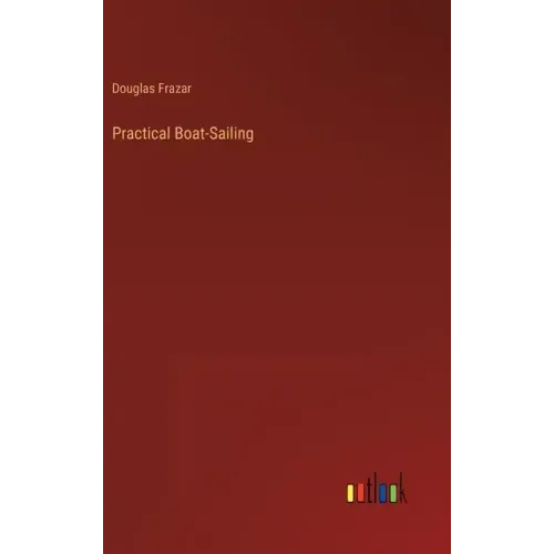 Practical Boat-Sailing