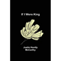 If I Were King