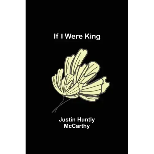 If I Were King
