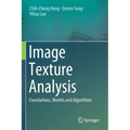 Image Texture Analysis: Foundations, Models and Algorithms