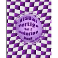Visual Vertigo: Optical Illusion Coloring Book