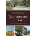 Reinventing Rural: New Realities in an Urbanizing World