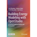 Building Energy Modeling with Openstudio: A Practical Guide for Students and Professionals