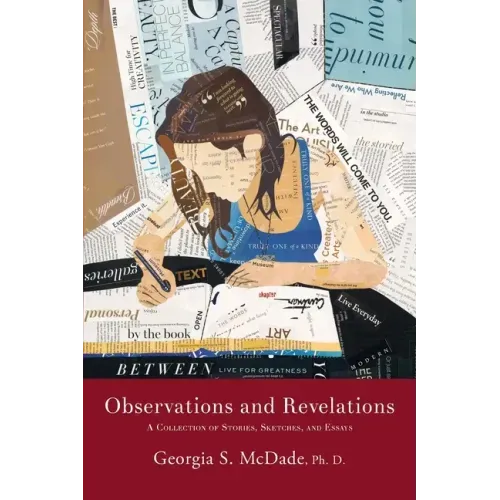 Observations and Revelations: A Collection of Stories, Sketches, and Essays