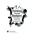 Thinking Through Badgers: Researching the Controversy Over Bovine Tuberculosis and the Culling of Badgers