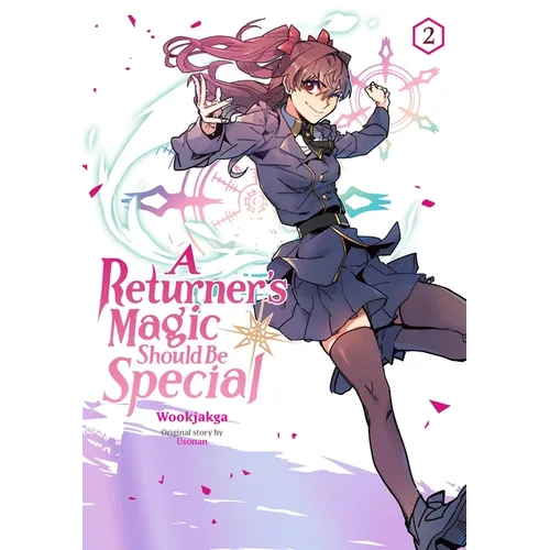 A Returner's Magic Should Be Special, Vol. 2: Volume 2