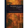 The Story of Lewis Carroll