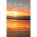 The Watermark of Christ: Recognizing the Evidence of God's Presence