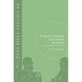 Telling Others the Story of Jesus