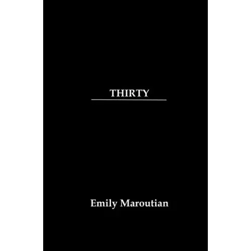 Thirty: A Collection of Personal Quotes, Advice, and Lessons