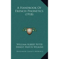 A Handbook Of French Phonetics (1918)