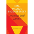 Anarchy's Brief Summer: The Life and Death of Buenaventura Durruti