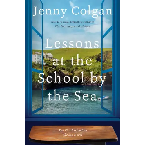 Lessons at the School by the Sea: The Third School by the Sea Novel