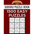 Sudoku Puzzle Book, 1,500 EASY Puzzles: Gigantic Bargain Sized Book, No Wasted Puzzles With Only One Level