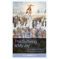 This Suffering Is My Joy: The Underground Church in Eighteenth-Century China