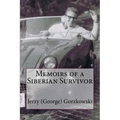 Memoirs of a Siberian Survivor