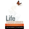 Life Transformed: How to Renew Your Mind, Overcome Old Habits, and Become the Person God Designed You to Be