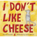 I Don't Like Cheese