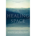 A Healing Space: Befriending Ourselves in Difficult Times