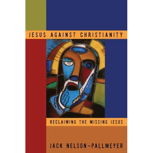 Jesus Against Christianity