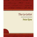 The Go Getter - Peter Kyne
