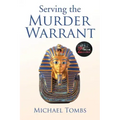 Serving the Murder Warrant