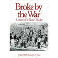 Broke by the War: Letters of a Slave Trader