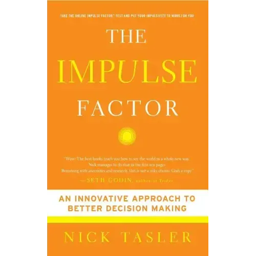 Impulse Factor: An Innovative Approach to Better Decision Making